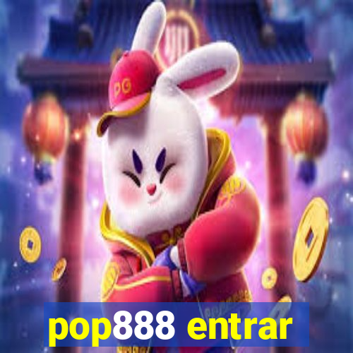 pop888 entrar